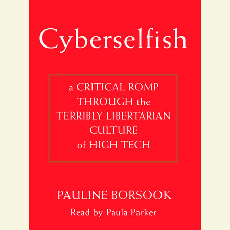Cyberselfish by Pauline Borsook