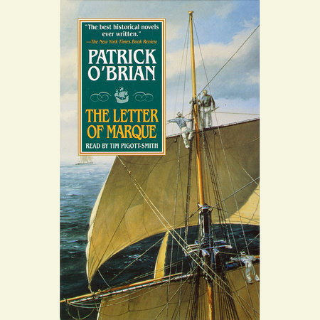 The Letter of Marque by Patrick O'Brian