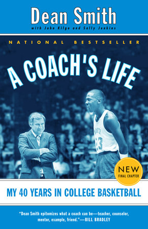 A Coach's Life by Dean Smith, John Kilgo and Sally Jenkins