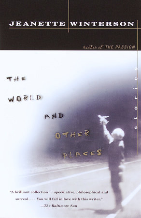 The World and Other Places by Jeanette Winterson