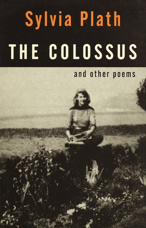 The Colossus by Sylvia Plath