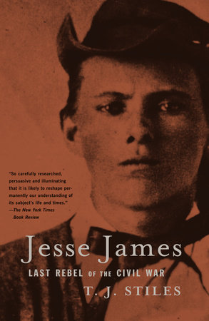 Jesse James by T.J. Stiles