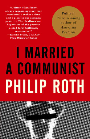 I Married a Communist by Philip Roth