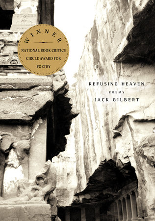 Refusing Heaven by Jack Gilbert