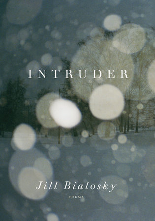 Intruder by Jill Bialosky