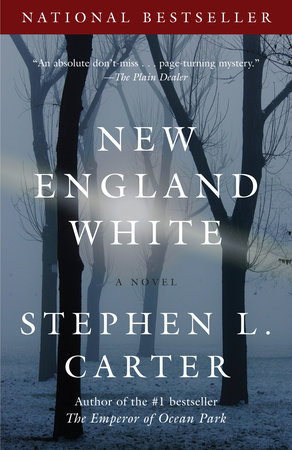 New England White by Stephen L. Carter