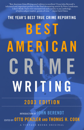 The Best American Crime Writing: 2003 Edition by 