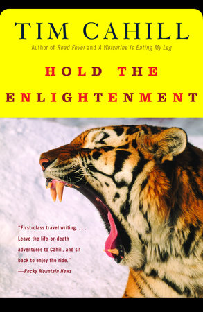 Hold the Enlightenment by Tim Cahill