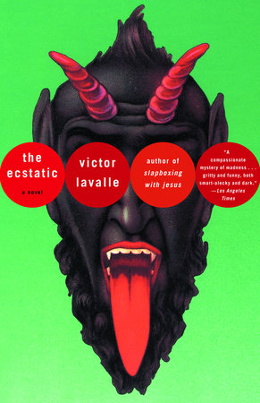 The Ecstatic by Victor LaValle