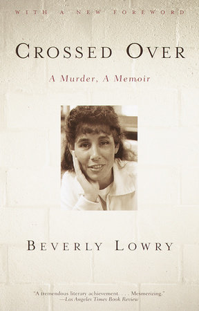 Crossed Over by Beverly Lowry