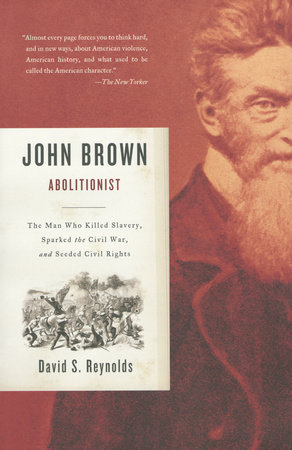 John Brown, Abolitionist by David S. Reynolds