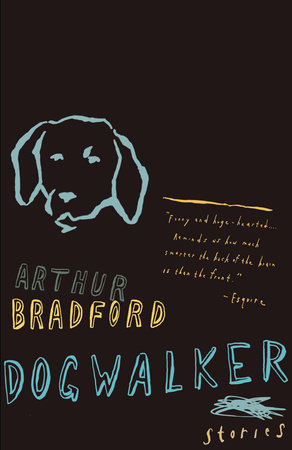 Dogwalker by Arthur Bradford