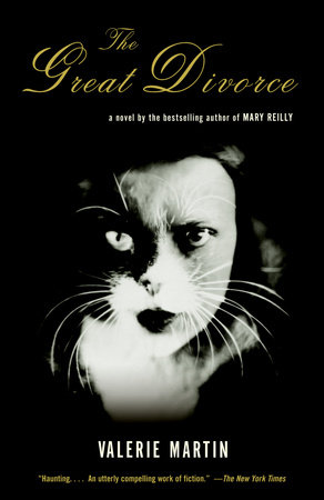 The Great Divorce by Valerie Martin