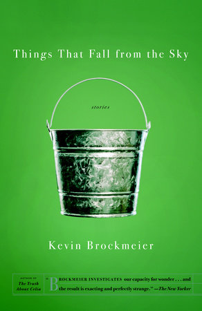 Things that Fall from the Sky by Kevin Brockmeier