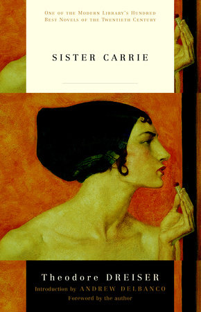 Sister Carrie by Theodore Dreiser