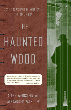 The Haunted Wood by Allen Weinstein and Alexander Vassiliev