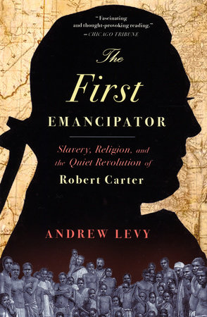 The First Emancipator by Andrew Levy