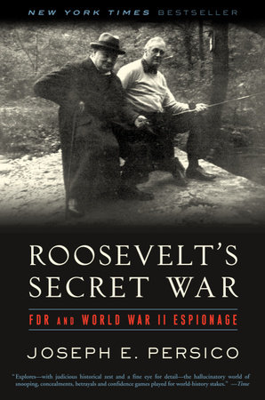 Roosevelt's Secret War by Joseph E. Persico