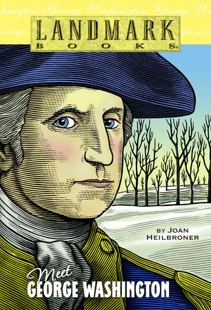 Meet George Washington by Joan Heilbroner
