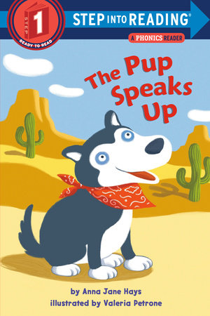The Pup Speaks Up by Anna Jane Hays