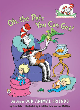 Oh, the Pets You Can Get! by Tish Rabe