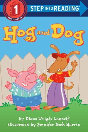 Hog and Dog by Diane Wright Landolf