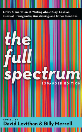 The Full Spectrum by David Levithan and Billy Merrell