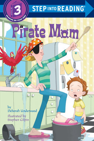 Pirate Mom by Deborah Underwood