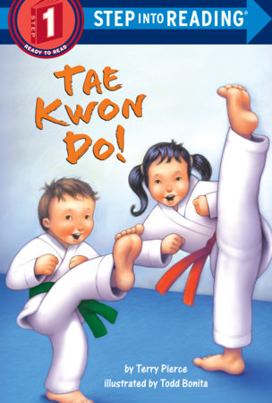 Tae Kwon Do! by Terry Pierce