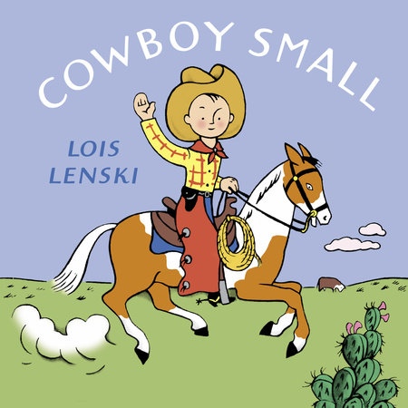 Cowboy Small by Lois Lenski