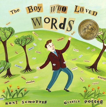 The Boy Who Loved Words by Roni Schotter