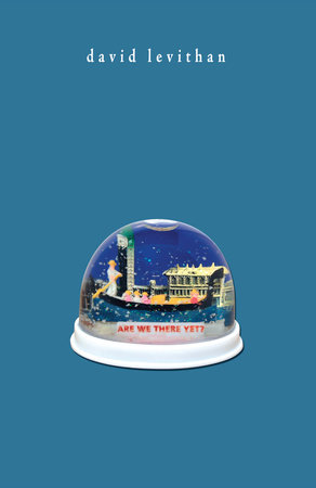 Are We There Yet? by David Levithan