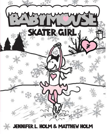 Babymouse #7: Skater Girl by Jennifer L. Holm and Matthew Holm