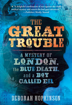 The Great Trouble by Deborah Hopkinson