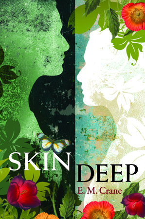 Skin Deep by E. M. Crane