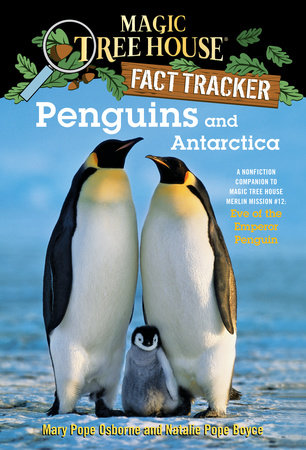 Penguins and Antarctica by Mary Pope Osborne and Natalie Pope Boyce
