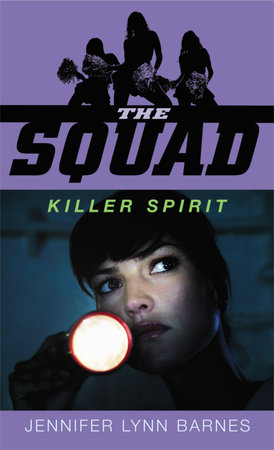The Squad: Killer Spirit by Jennifer Lynn Barnes