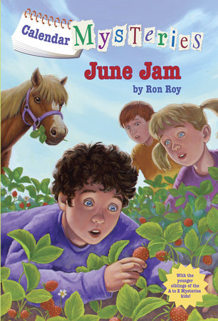Calendar Mysteries #6: June Jam by Ron Roy