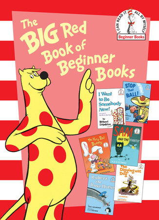 The Big Red Book of Beginner Books by P.D. Eastman, Al Perkins, Robert Lopshire, Joan Heilbroner and Marilyn Sadler