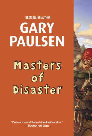 Masters of Disaster by Gary Paulsen