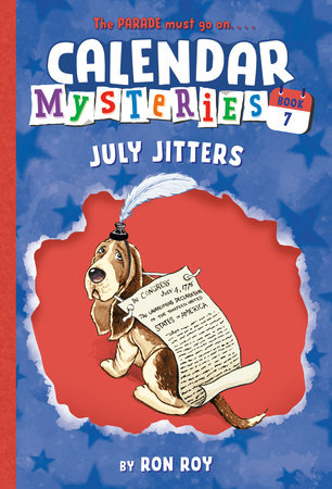 Calendar Mysteries #7: July Jitters by Ron Roy