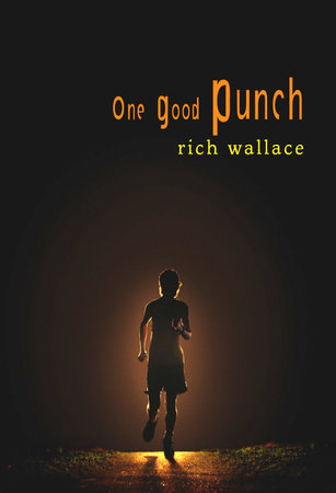 One Good Punch by Rich Wallace