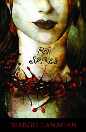 Red Spikes by Margo Lanagan