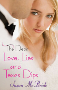 The Debs: Love, Lies and Texas Dips