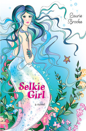 Selkie Girl by Laurie Brooks