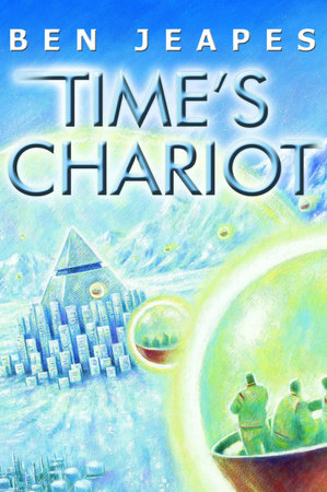 Time's Chariot by Ben Jeapes