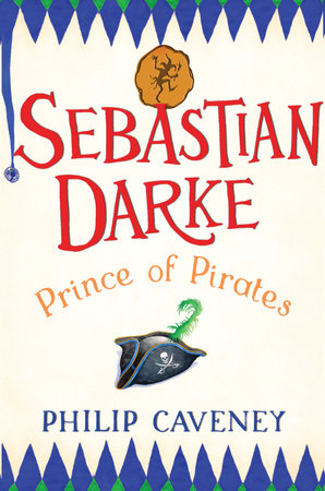 Sebastian Darke: Prince of Pirates by Philip Caveney