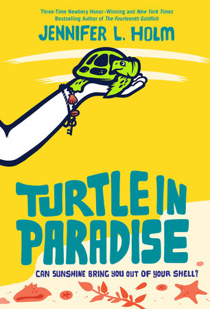 Turtle in Paradise by Jennifer L. Holm