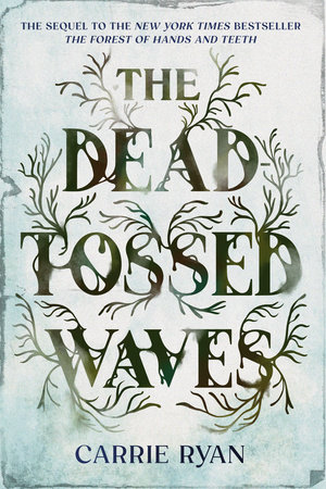 The Dead-Tossed Waves by Carrie Ryan