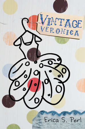 Vintage Veronica by Erica S. Perl